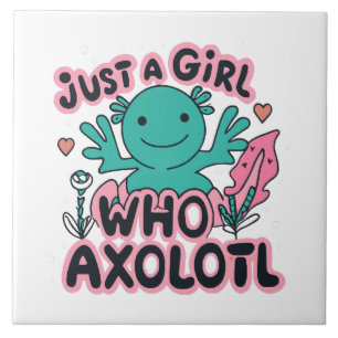 nur ein Mädchen das Axolotl liebt Fliese