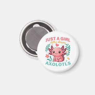 Nur ein Mädchen, das Axolotl liebt Magnet