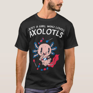 Nur ein Mädchen, das Axolotls Kawaii Niedlich Anim T-Shirt