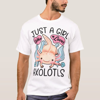 Nur ein Mädchen, das Axolotls Lieben Axolotl Lover T-Shirt