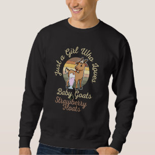 Nur ein Mädchen, das Babyziegen und Erdbeerflohen Sweatshirt