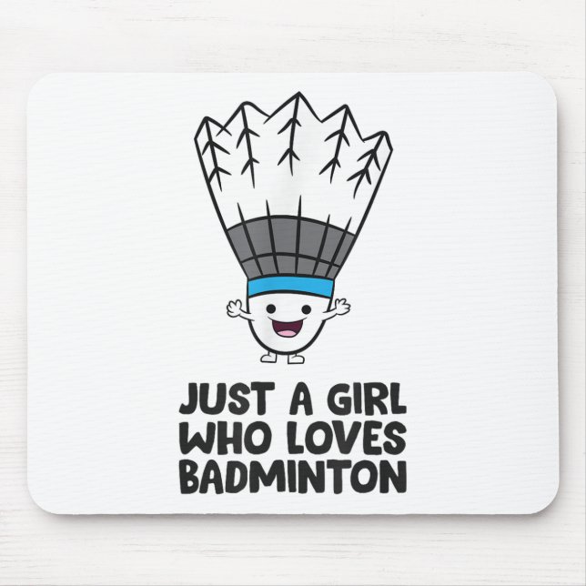 Nur ein Mädchen, das Badminton Liebe Mousepad (Vorne)