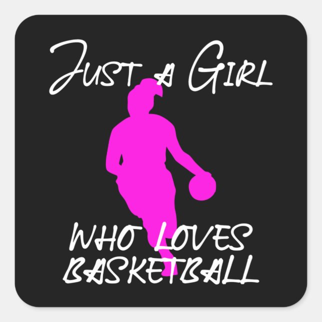 Nur ein Mädchen, das Basketball Liebe Quadratischer Aufkleber (Vorderseite)