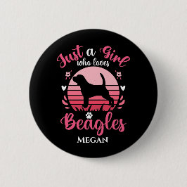 Nur ein Mädchen, das Beagle Liebe, Personalisiert Button