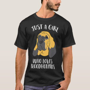 Nur ein Mädchen, das Bluthunden Liebe T-Shirt