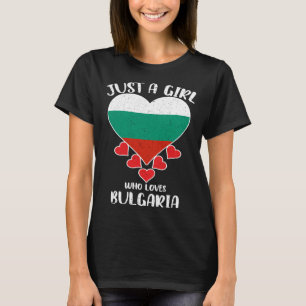 Nur ein Mädchen, das Bulgarien Lieben Flag Liebe f T-Shirt