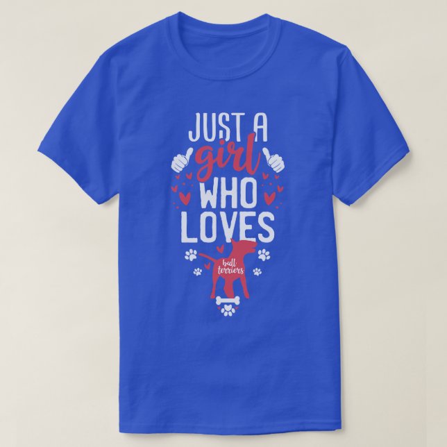 Nur ein Mädchen, das Bullterrier Lieben T-Shirt (Design vorne)