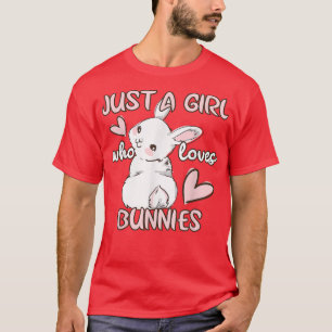 Nur ein Mädchen, das Bunnies Niedliches Kaninchen T-Shirt
