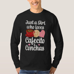 Nur ein Mädchen, das Cafecito und Conchas Spanisch T-Shirt