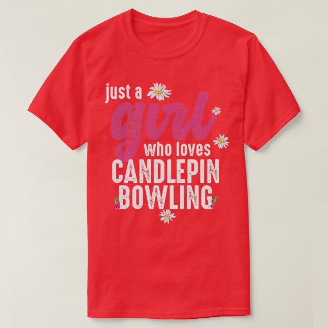 Nur ein Mädchen, das Candlepin-Bowling Lieben T T-Shirt (Design vorne)