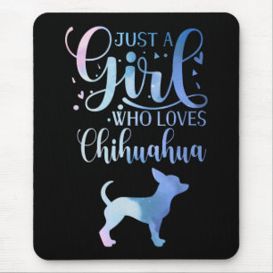 Nur ein Mädchen, das Chihuahua-Hundebesitzerin Lad Mousepad