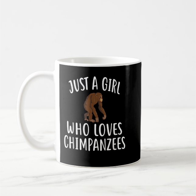 Nur ein Mädchen, das CHIMPANZEES Lieben Kaffeetasse (Links)
