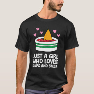 Nur ein Mädchen, das Chips und Salsa Liebe T-Shirt