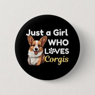 Nur ein Mädchen, das Corgis Lieben Button