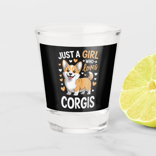 Nur ein Mädchen, das Corgis liebt Schnapsglas (Vorderseite)
