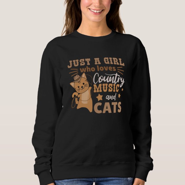 Nur ein Mädchen, das Countrymusik und Katzen Liebe Sweatshirt (Vorderseite)