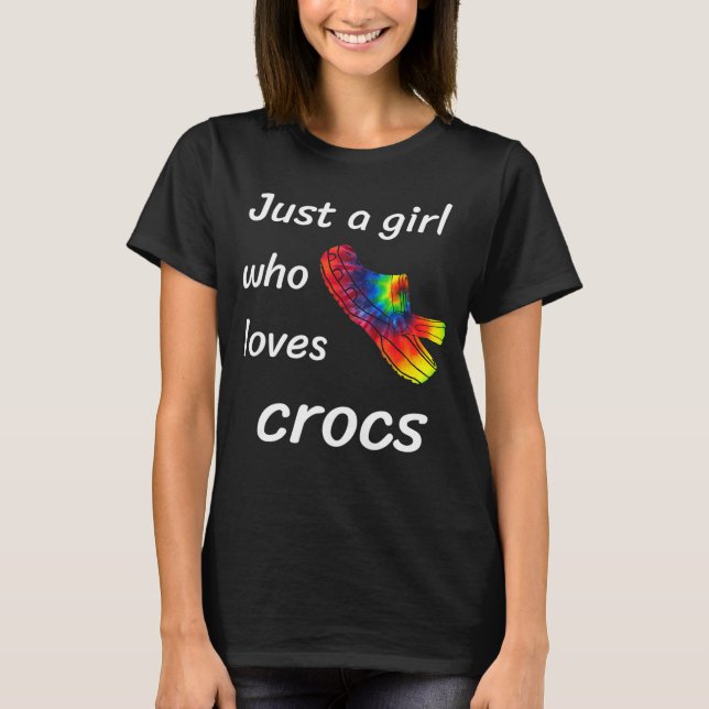 Nur ein Mädchen, das Crocs-Geschenk Liebe für Frau T-Shirt (Vorderseite)