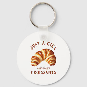 Nur ein Mädchen, das Croissants Lieben Schlüsselanhänger
