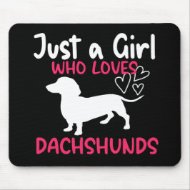 NUR EIN MÄDCHEN, DAS DACKELN LIEBE MOUSEPAD