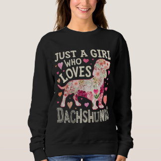 Nur ein Mädchen, das Dackeln Liebe Sweatshirt