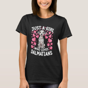 Nur ein Mädchen, das Dalmatiner Lieben Mädchen Wel T-Shirt