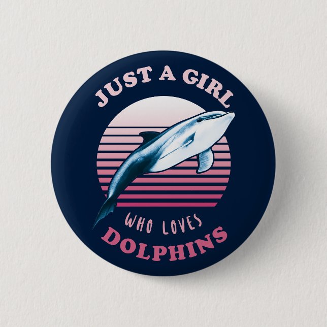 Nur ein Mädchen, das Delphine Liebe Button (Vorderseite)