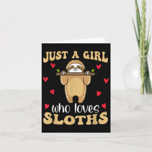 Nur ein Mädchen, das die Lieben Sloths Funny Sloth Karte