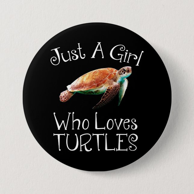 Nur ein Mädchen, das die Schildkröten Liebe Button (Vorderseite)