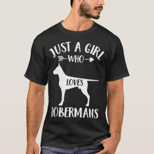 Nur ein Mädchen, das Dobermans für Hund Lover Dobe T-Shirt