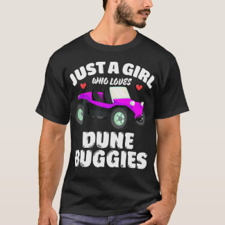 Nur ein Mädchen, das Dune-Buggys liebt Dune-Buggy- T-Shirt
