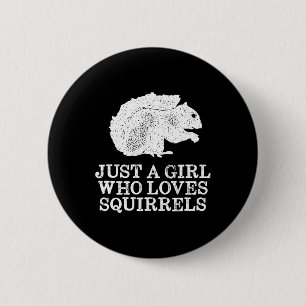 Nur ein Mädchen, das Eichhörnchen Liebe Button