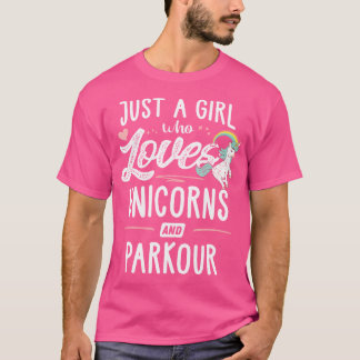 Nur Ein Mädchen Das Einhörner Und Parkour Liebt Ge T-Shirt