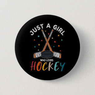 Nur ein Mädchen, das Eishockey für Mädchen-Hockey  Button