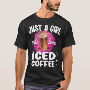 Nur ein Mädchen, das Eiskaffee liebt Kaffeeliebhab T-Shirt