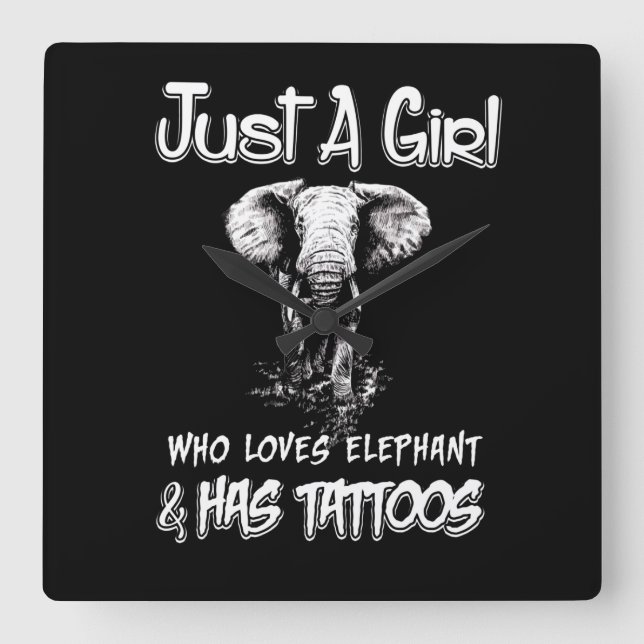 Nur ein Mädchen, das Elefanten  und Tattoos hat Quadratische Wanduhr (Vorderseite)