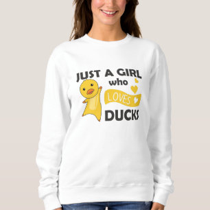 Nur ein Mädchen, das Enten Liebe - Niedliche Tiere Sweatshirt