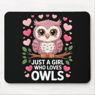 Nur ein Mädchen, das Eulen liebt, süße Tierliebhab Mousepad