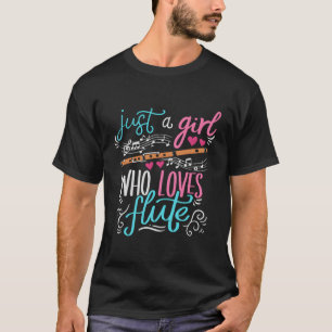 Nur ein Mädchen, das Flöte Holzblasinstrument lieb T-Shirt