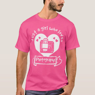 Nur ein Mädchen, das Fotografie liebt - Fotografie T-Shirt