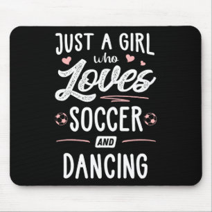Nur ein Mädchen, das Fußball und Tanzen liebt Gesc Mousepad