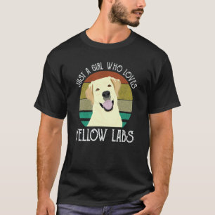 Nur ein Mädchen, das gelbe Labs süße Labrador-Re T-Shirt