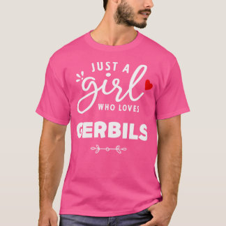 Nur ein Mädchen, das Gerbils Liebe T-Shirt