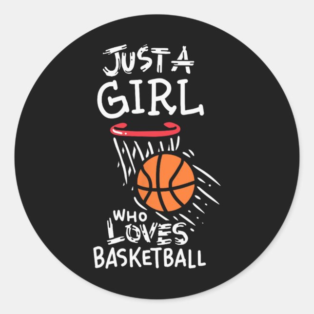 Nur ein Mädchen, das gerne Basketball spielt Runder Aufkleber (Vorderseite)