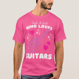 Nur ein Mädchen, das Gitarren Lieben - Niedliche G T-Shirt
