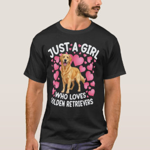 Nur ein Mädchen, das Golden Retriever-Frauen Mädch T-Shirt