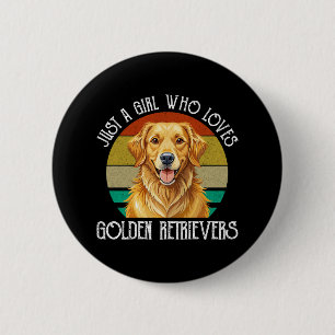 Nur ein Mädchen, das Golden Retriever liebt Button
