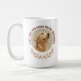 Nur ein Mädchen das Golden Retriever liebt Kaffeetasse