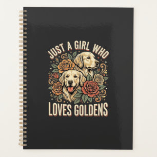 Nur ein Mädchen das Golden Retriever liebt Planer