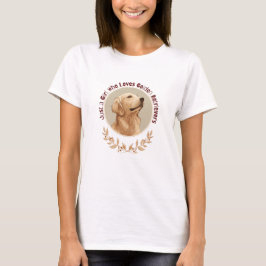 Nur ein Mädchen, das Golden Retriever liebt T-Shirt