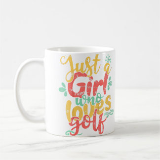 Nur ein Mädchen, das Golf liebt Geschenk T-Shirt Kaffeetasse